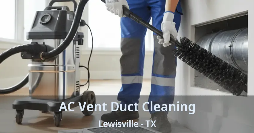 AC Vent Duct Cleaning Lewisville - TX