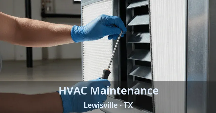 HVAC Maintenance Lewisville - TX